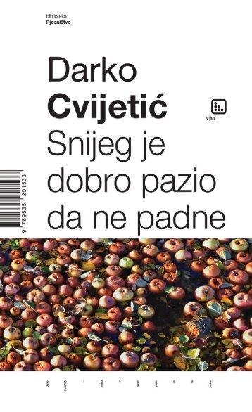 Darko Cvijetić - Snijeg je dobro pazio da ne padne