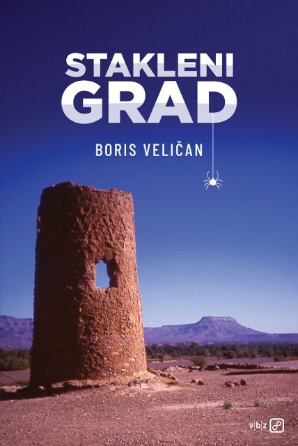 Boris Veličan - Stakleni grad