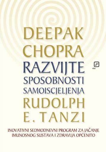 Deepak Chopra_Razvijte sposobnost samoiscjeljenja