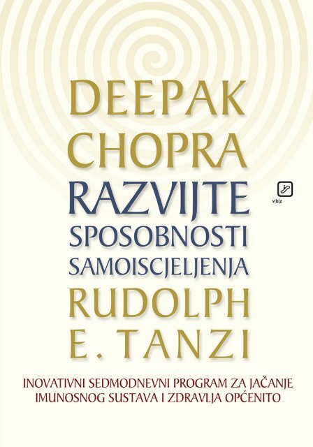 Deepak Chopra - Razvijte sposobnosti samoiscjeljenja