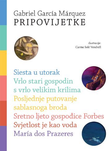 Gabriel Garcia Marquez - Pripovijetke