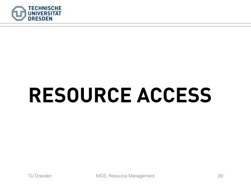 Resource Management - Operating Systems Group