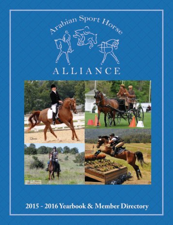 Arabian Sport Horse Alliance 2015 - 2016 Directory & Yearbook