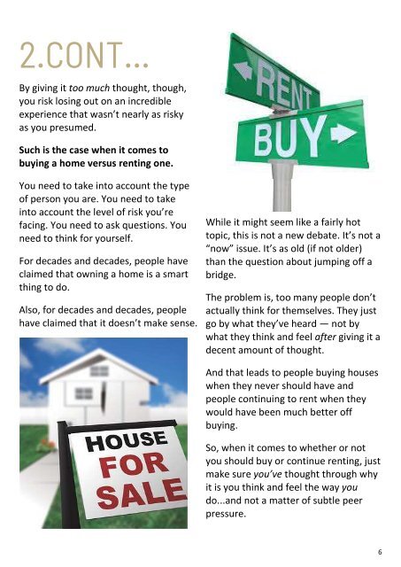 Rent or Buy what's right for you.