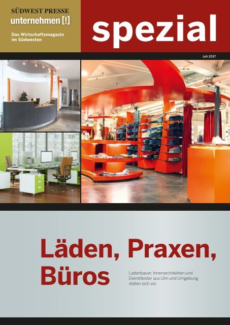 2017/29 unternehmen [!] Magazin spezial Läden, Praxen, Büros