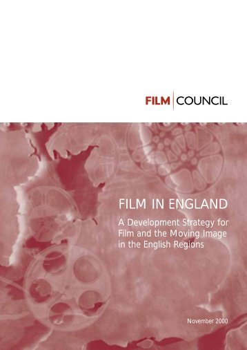 FILM IN ENGLAND - UK Film Council - British Film Institute