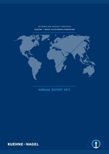 ANNUAL REPORT 2011 - Kuehne + Nagel