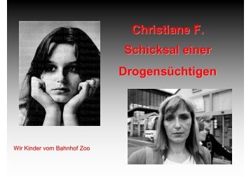 Christiane F. Schicksal einer Drogensüchtigen