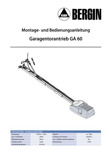 Montage- und Bedienungsanleitung Garagentorantrieb GA 60 - Bergin