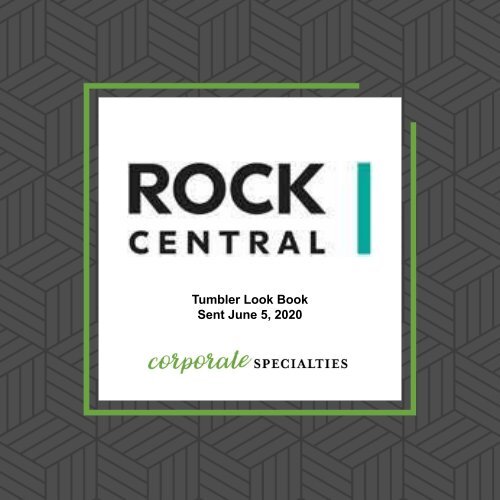 Rock Central Tumbler Look Book