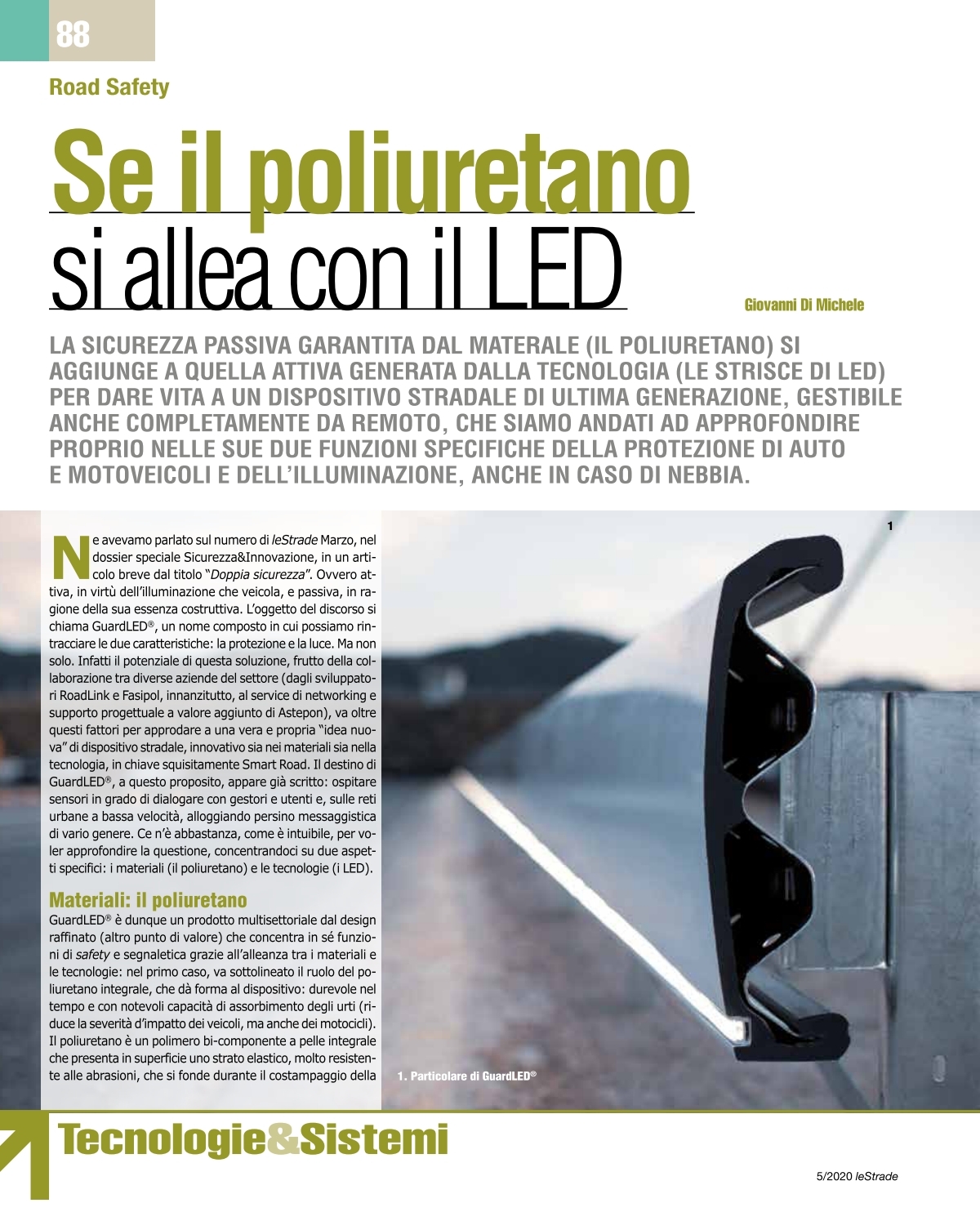 Se il poliuretano si allea con il LED