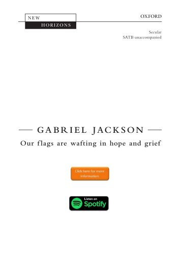 Gabriel Jackson Our flags are wafting in hope and grief