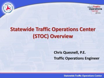 Statewide Traffic Operations Center (STOC) Overview