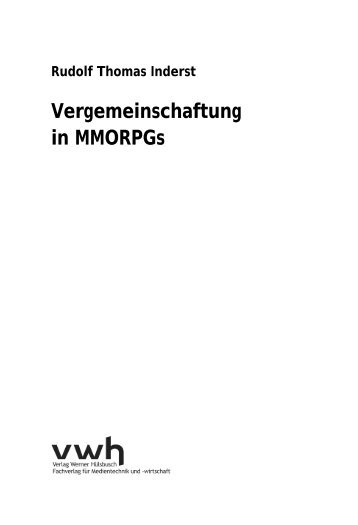 Vergemeinschaftung in MMORPGs - vwh Verlag Werner Hülsbusch