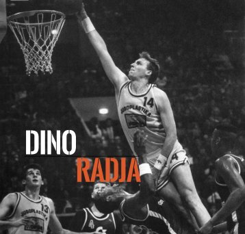 DINO RADJA - 101 Greats of European Basketball