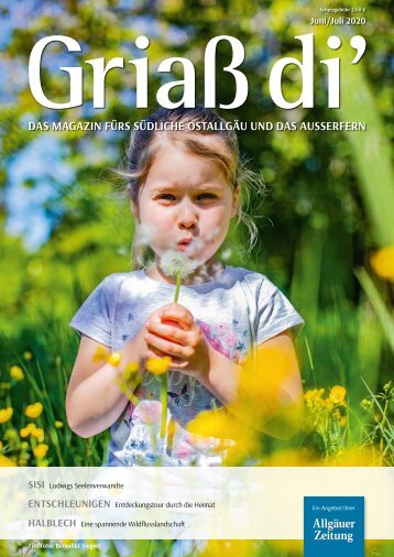 Griass di`- Das Magazin für das südliche Ostallgäu und das Ausserfern