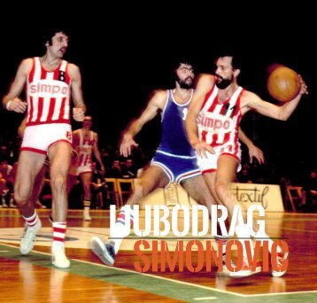 LJUBODRAG SIMONOVIC - 101 Greats of European Basketball