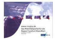 www.rmvplus.de Das Mobilitätsportal für die Region Frankfurt ...