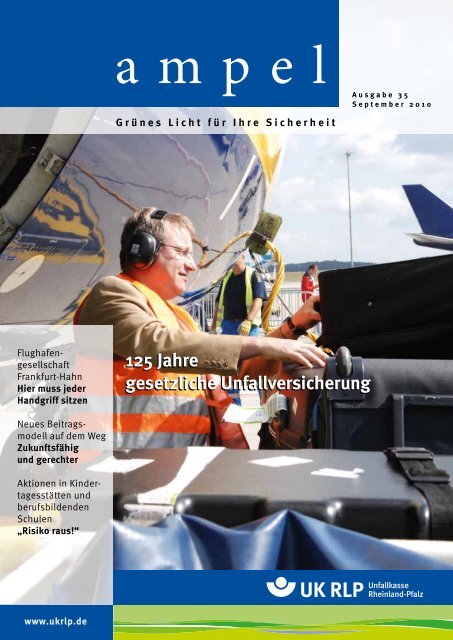 Ampel-Ausgabe 35, September 2010 - Unfallkasse Rheinland-Pfalz