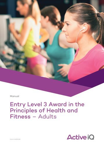  Active IQ Entry Level Award in the Principles of Health and Fitness (Entry 3) (sample manual)