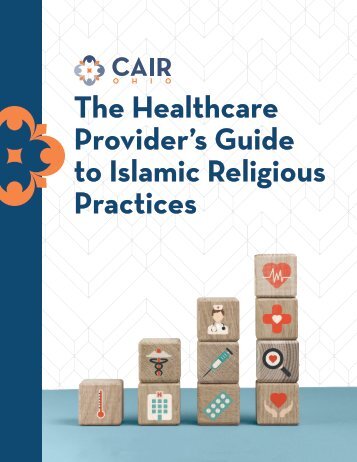 CAIR-Ohio Healthcare Provider's Guide to Islamic Religious Practices