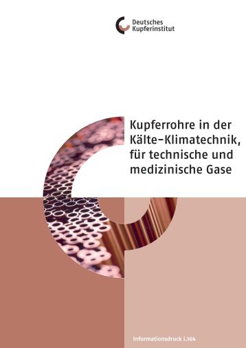 Kupferrohre in der Kälte-Klimatechnik, für technische und medizinische Gase