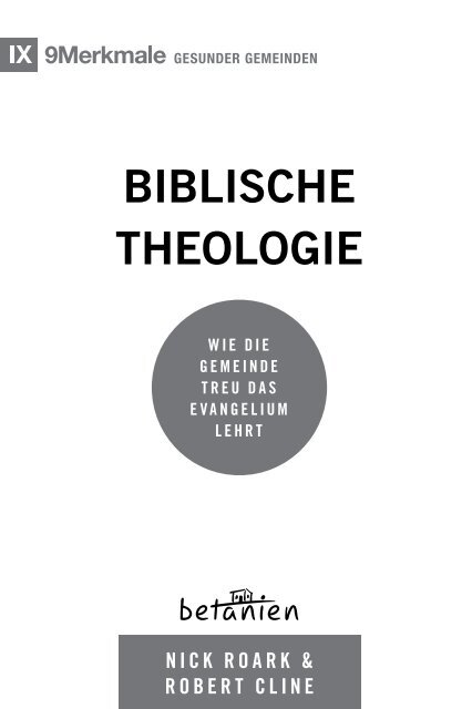 Nick Roark & Robert Cline: Biblische Theologie