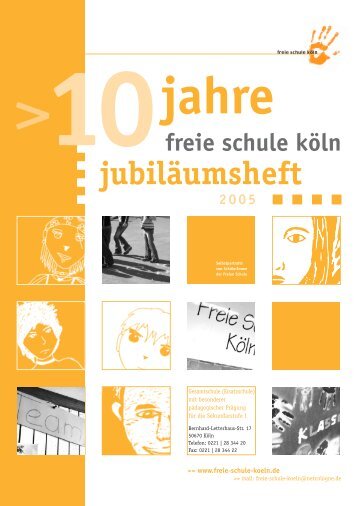 Auszüge aus dem Jubiläumsheft (pdf) - Freie Schule Köln
