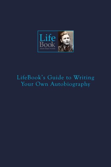 How to Write Your Own Autobiography - LifeBook