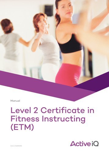 Active IQ Level 2 Certificate in Fitness Instructing (ETM) (sample manual)