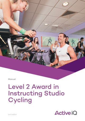 Active IQ Level 2 Award in Instructing Studio Cycling (sample manual)