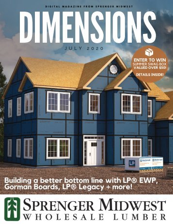 July 2020 Dimensions Magazine - LP® EWP®, Gorman and LP® Legacy®