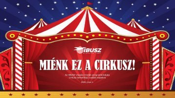 Miénk ez a cirkusz! Az IBUSZ Utazási Irodák programkínálata cirkusz tematikájú családi napokra - 2020