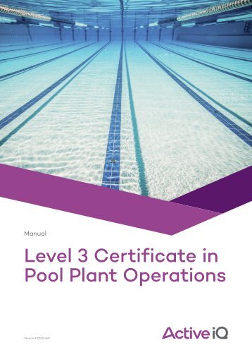 Active IQ Level 3 Certificate in Pool Plant Operations (sample manual)