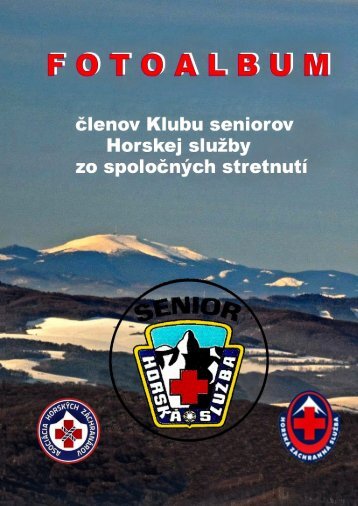 FOTOALBUM ČLENOV KLUBU SENIOROV HORSKEJ SLUŽBY