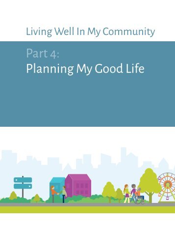 Living Well In My Community Part 4 - Planning My Good Life