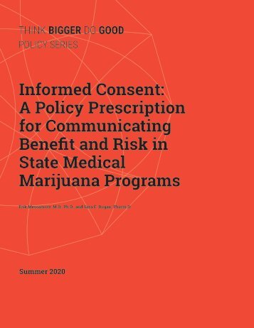 Informed_Consent:A_Policy_Prescription_for_Communicating_Benefit_and_Risk_in_State_Medical_Marijuana_Programs