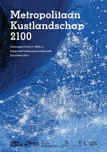 Metropolitaan Kustlandschap 2100 Eindrapport Fase 3 - DEEL 3