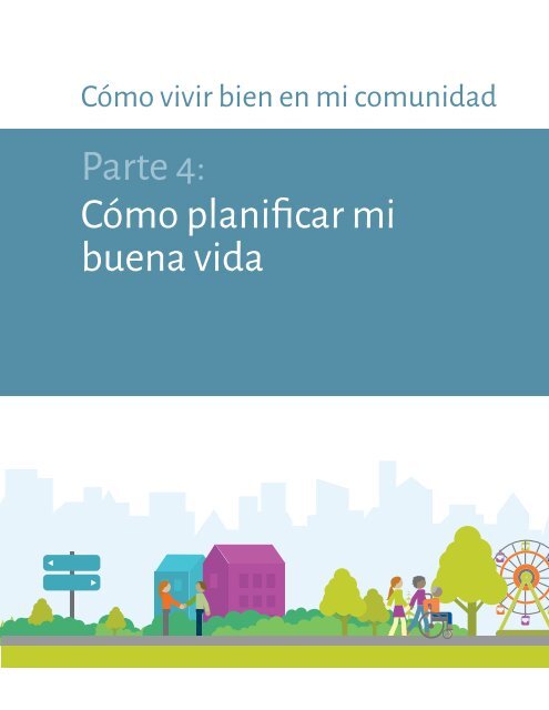 Como vivir bien en mi comunidad - Parte 4 - Como planificar mi buena vida