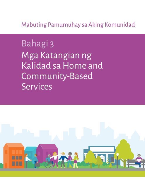 Mabuting Pamumuhay sa Aking Komunidad - Bahagi 3 - Mga Katangian ng Kalidad sa Home and Community-Based Services