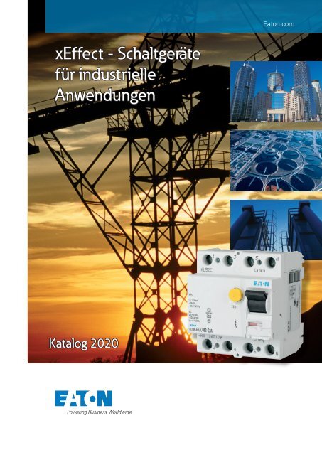EATON_Katalog_xEffect-Schaltgeräte-für Industrielle-Anwendungen_2020_DE