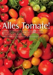Tomaten sind alles andere als wässrige, rote, runde Früchte ... - Sperli