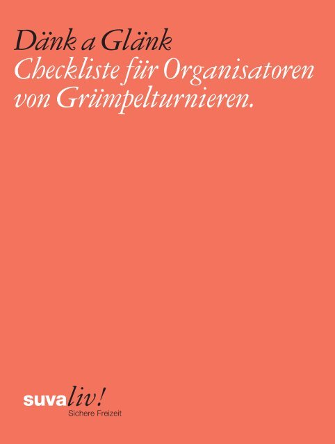 Dänk a Glänk Checkliste für Organisatoren von ... - Suva