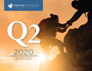 2020 Q2 In Review - Wagner Financial, Ventura, CA