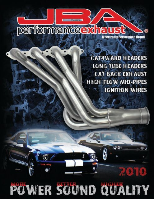 The original is still the best. - JBA Performance Exhaust