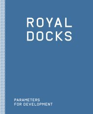 Royal Docks - Parameters for Development - Greater London Authority