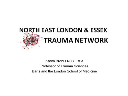 North East London & Essex Trauma Network - London Trauma Office