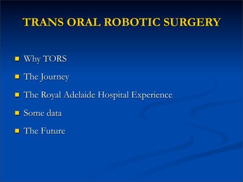 Trans-Oral Robotic Surgery - The Royal Adelaid - Global Robotics ...