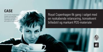 Royal Copenhagen fik gang i salget med en nyskabende ...