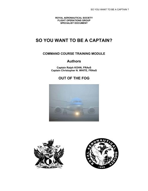 SO YOU WANT TO BE A CAPTAIN? - Royal Aeronautical Society